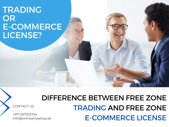 Difference between free zone trading and free zone e-commerce license