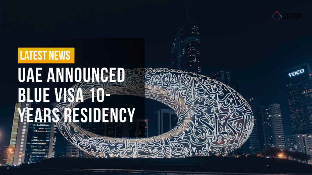 Dubai Blue Visa UAE 2025: Eligibility, Benefits & Application Guide